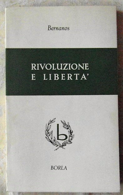 RIVOLUZIONE E LIBERTA'.