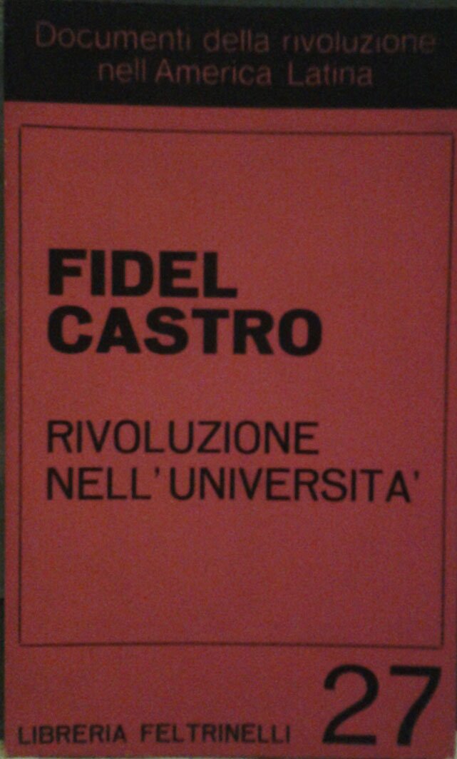 RIVOLUZIONE NELL'UNIVERSITÀ. Traduzione di Saverio Tutino.