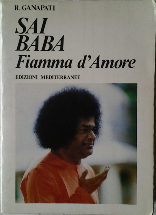 SAI BABA. FIAMMA D' AMORE.