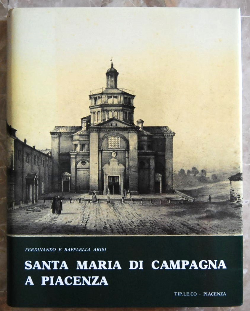 SANTA MARIA DI CAMPAGNA A PIACENZA.