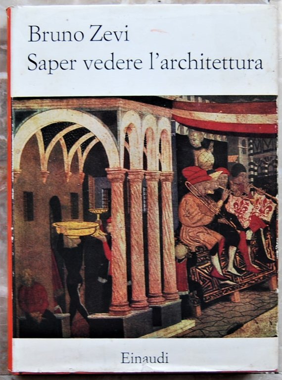 SAPER VEDERE L'ARCHITETTURA.