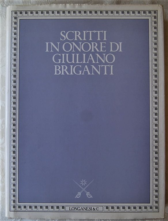 SCRITTI IN ONORE DI GIULIANO BRIGANTI.