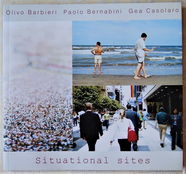 SITUATIONAL SITES. LUOGHI COME SITUAZIONI E COMPORTAMENTI. OLIVO BARBIERI PAOLO …