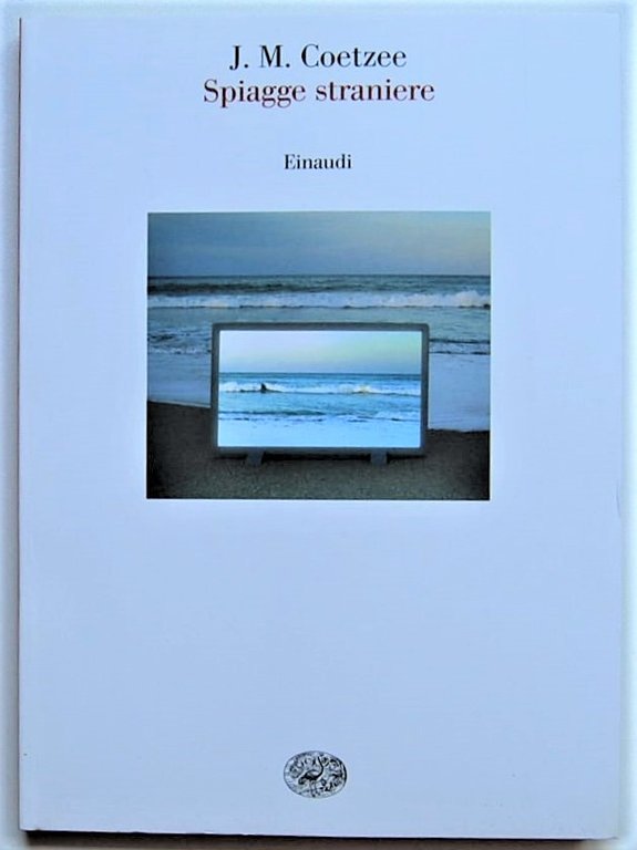 SPIAGGE STRANIERE. SAGGI 1993 1999.