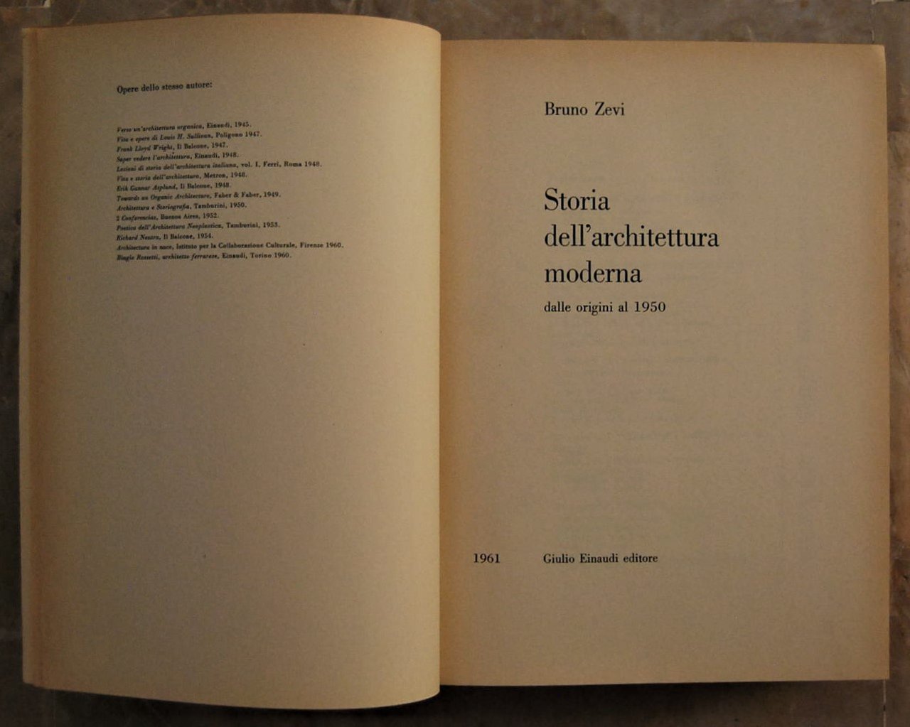 STORIA DELL'ARCHITETTURA MODERNA. DALLE ORIGINI AL 1950.