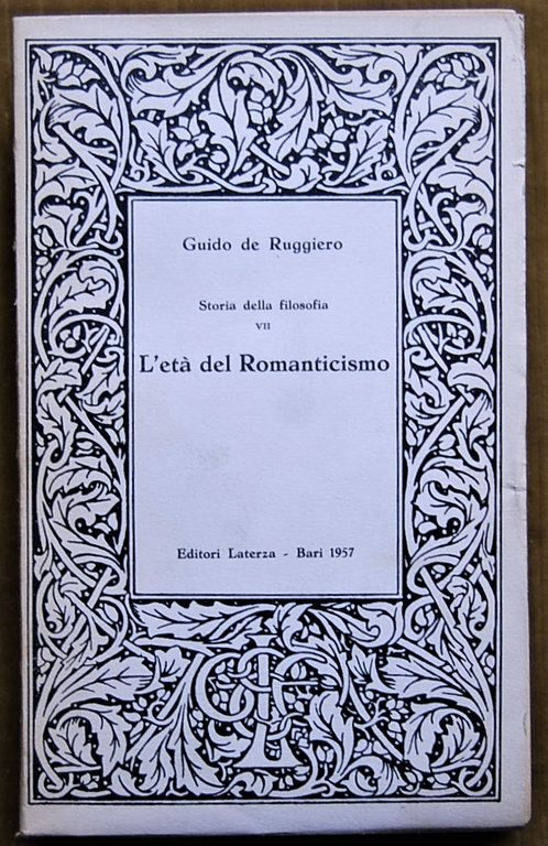 STORIA DELLA FILOSOFIA. VOLUME VII. L'ETA' DEL ROMANTICISMO.