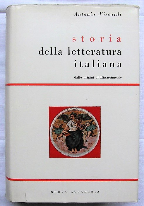 STORIA DELLA LETTERATURA ITALIANA DALLE ORIGINI AL RINASCIMENTO.