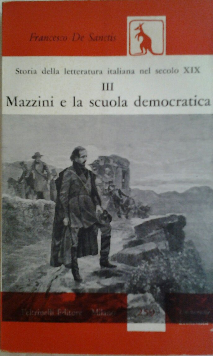 STORIA DELLA LETTERATURA ITALIANA NEL SECOLO XIX Mazzini e la …