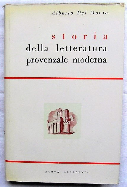 STORIA DELLA LETTERATURA PROVENZALE MODERNA.