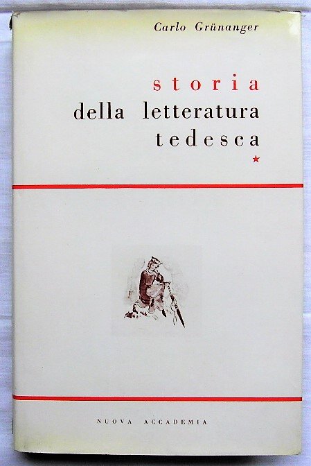 STORIA DELLA LETTERATURA TEDESCA. VOLUME 1: IL MEDIOEVO.