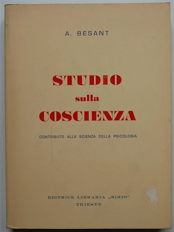 STUDIO SULLA COSCIENZA. CONTRIBUTO ALLO STUDIO DELLA PSICOLOGIA.