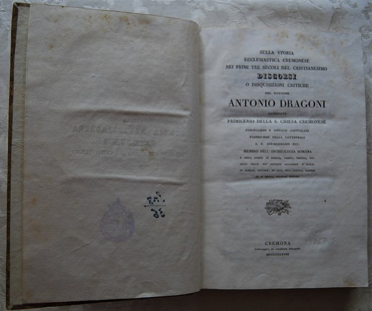 SULLA STORIA ECCLESIASTICA CREMONESE NEI PRIMI TRE SECOLI DEL CRISTIANESIMO. …