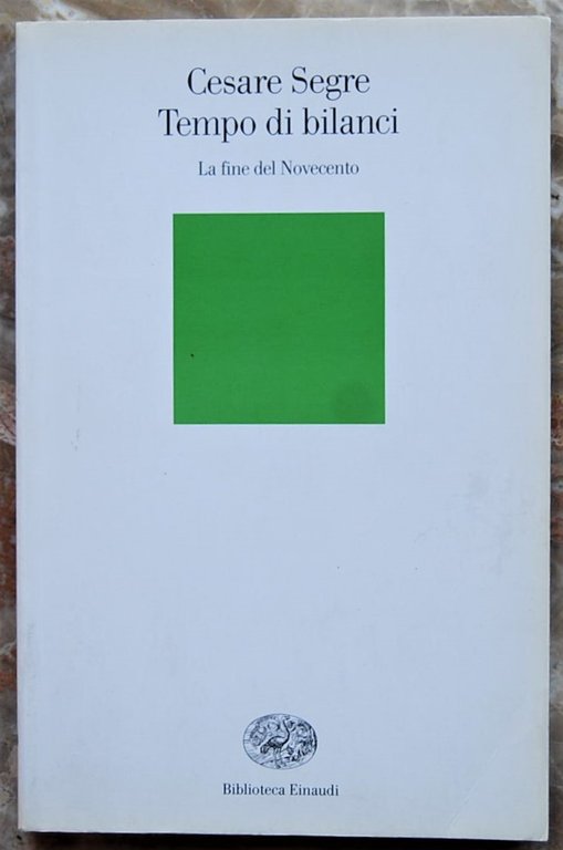 TEMPO DI BILANCI. LA FINE DEL NOVECENTO.