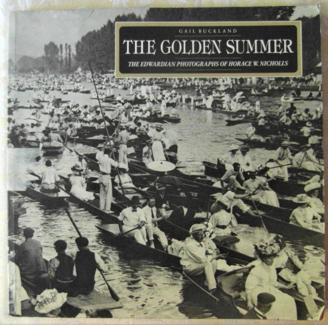 THE GOLDEN SUMMER. THE EDWARDIAN PHOTOGRAPHS OF HORACE W. NICHOLLS.