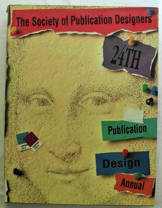 THE SOCIETY OF PUBLICATION DESIGNERS. 24TH PUBLICATION DESIGN ANNUAL.