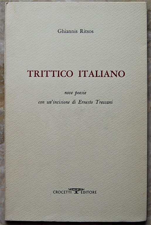 TRITTICO ITALIANO. NOVE POESIE CON UN'INCISIONE DI ERNESTO TRECCANI.