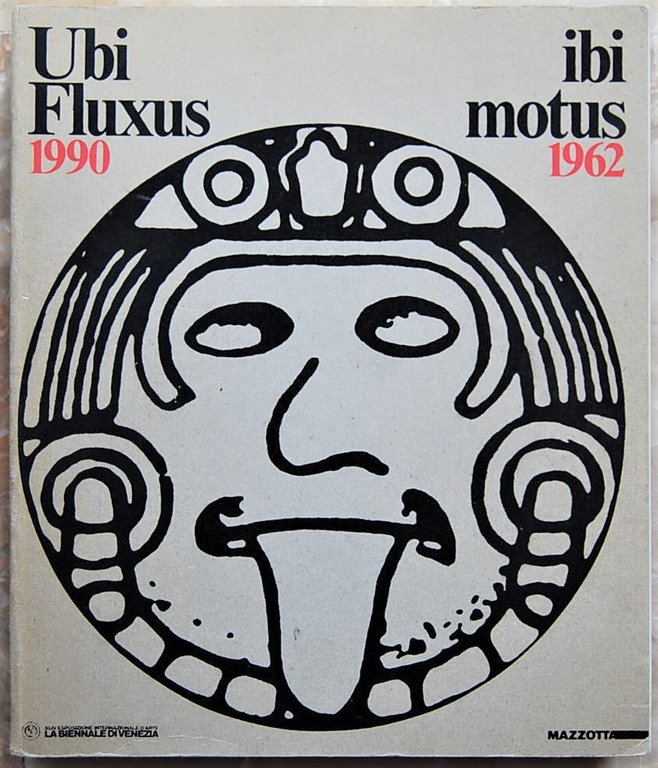 UBI FLUXUS IBI MOTUS. 1990 / 1962.