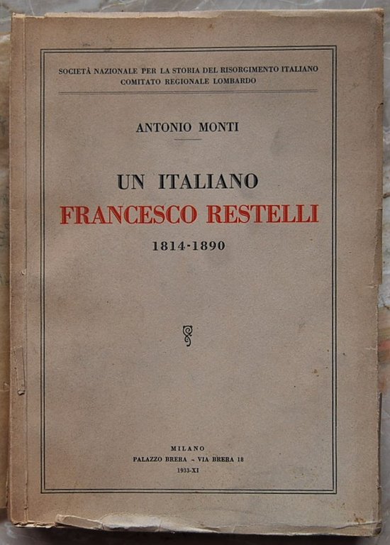 UN ITALIANO. FRANCESCO RESTELLI. 1814 1890.