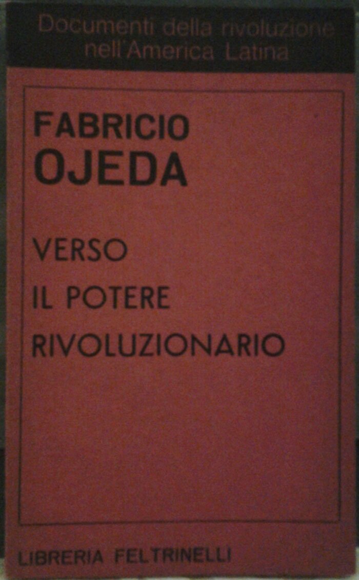 VERSO IL POTERE RIVOLUZIONARIO. Traduzione di Maurizia Foladore.