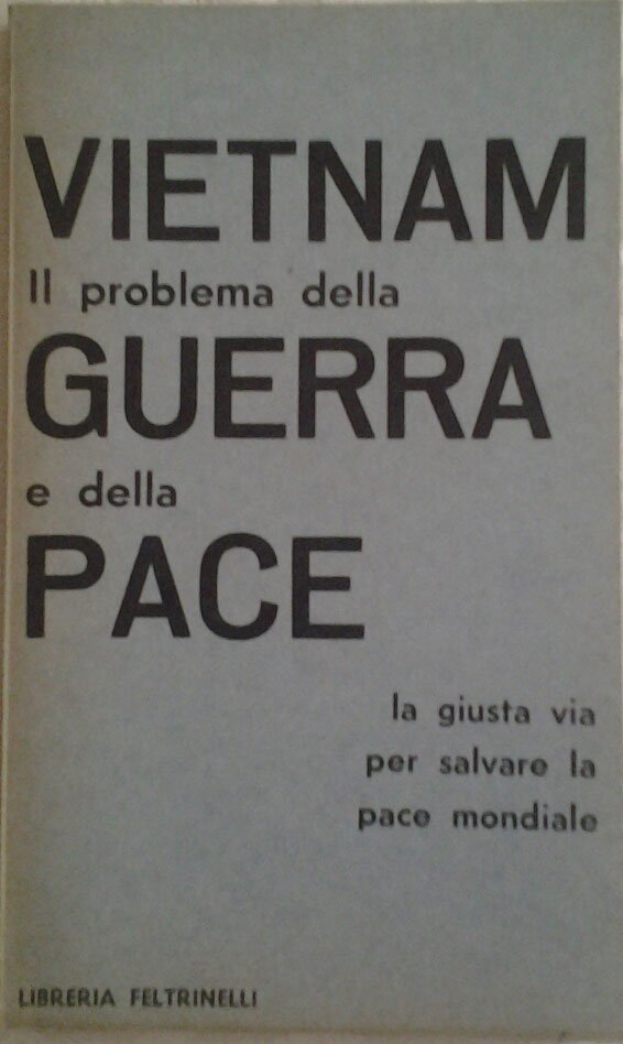 VIETNAM: IL PROBLEMA DELLA GUERRA E DELLA PACE. Traduzione di …