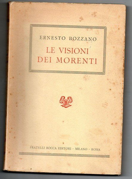 LE VISIONI DEI MORENTI ( delle apparizioni di defunti al …