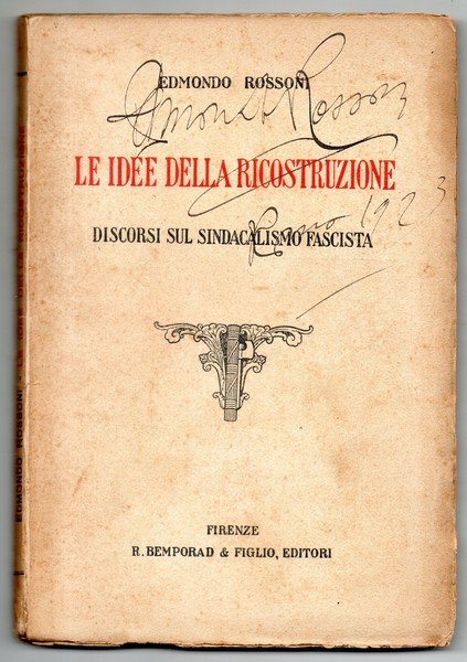 LE IDEE DELLA RICOSTRUZIONE DISCORSI SUL SINDACALISMO FASCISTA | Immagine principale