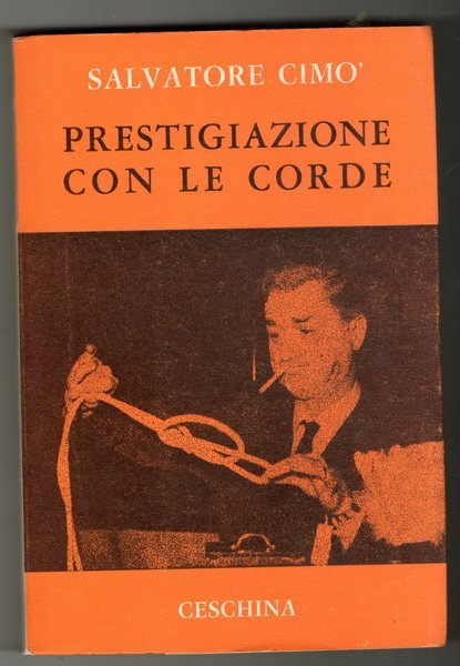 PRESTIGIAZIONE CON LE CORDE