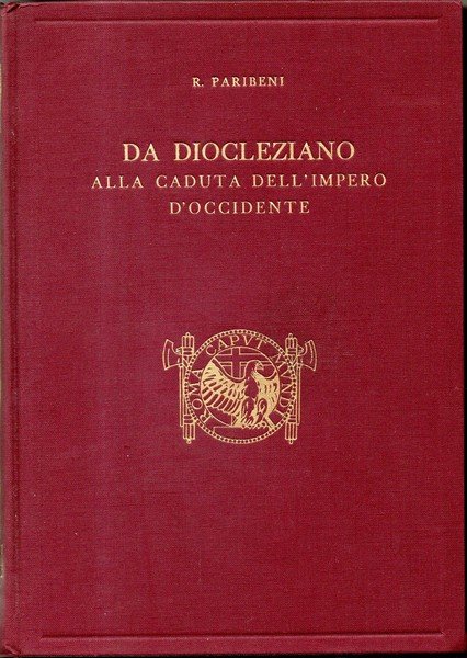 DA DIOCLEZIANO ALLA CADUTA DELL'IMPERO D'OCCIDENTE