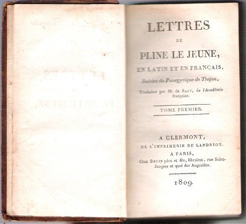 Lettres De Pline Le Jeune En Latin et En Français …