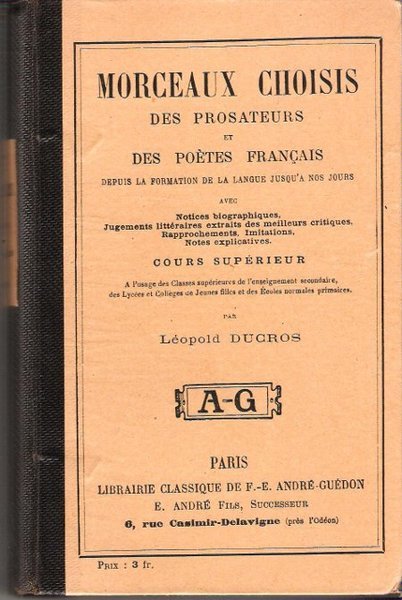 Morceaux Choisis Des Prosateurs et Des Poètes Français Depuis La …