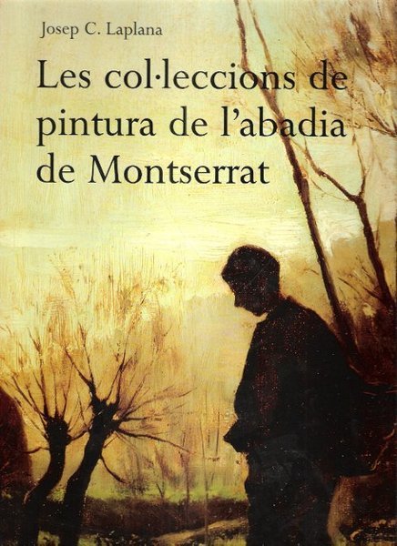 Les Col.leccions De Pintura De L'Abadia de Montserrat