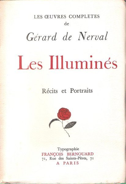 Les Oeuvres Complètes De Gérard De Nerval - Les Illuminés …