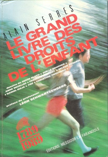 Le Grand Livre Des Droits De L'enfant : 1789-1989