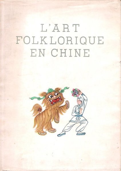 L'Art Folklorique En Chine