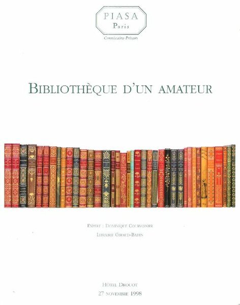 Bibliothèque d'un amateur : Livres anciens et du XIX° Siècle …