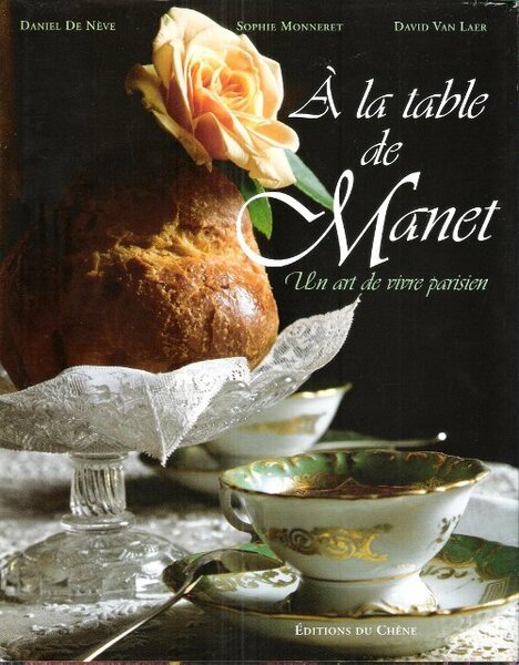A la table de Manet , un art de vivre …