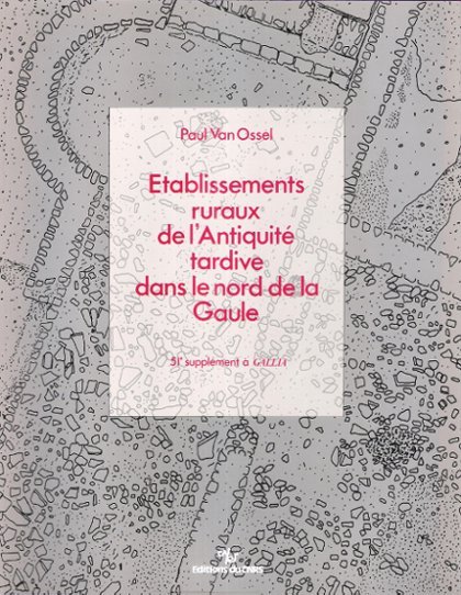 Etablissements ruraux de l'Antiquité tardive dans le Nord de la …