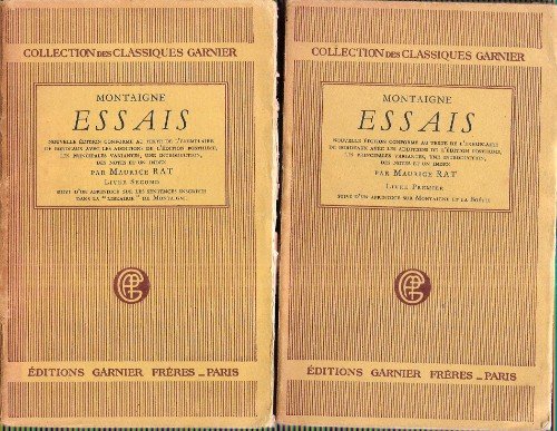 Les Essais par Maurice Rat . Livres premier et second