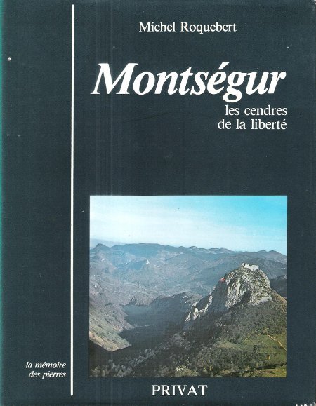 MONTSEGUR , les Cendres de la Liberté