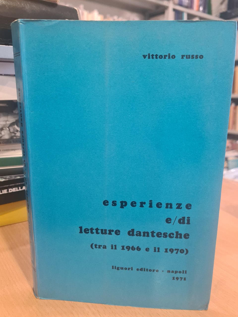 Esperienze e/di letture Dantesche ( tra il 1966 e il …