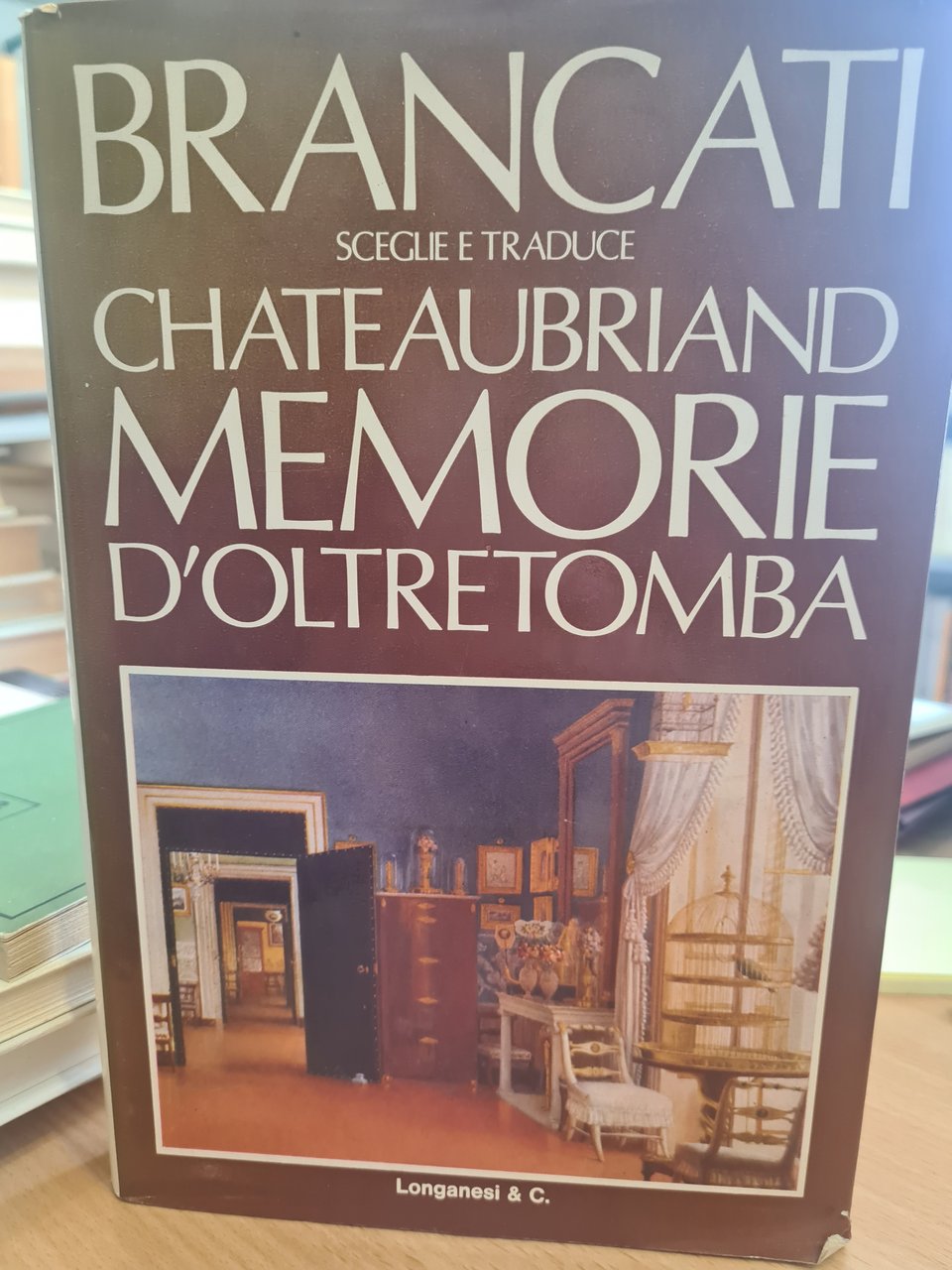 Brancati sceglie e traduce Chateaubriand Memorie d'oltretomba