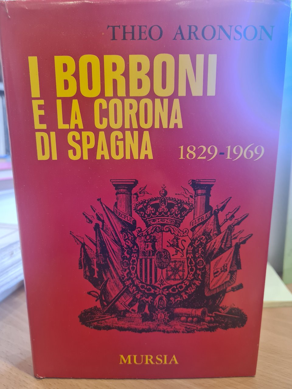 I borboni e la corona di Spagna 1829-1969