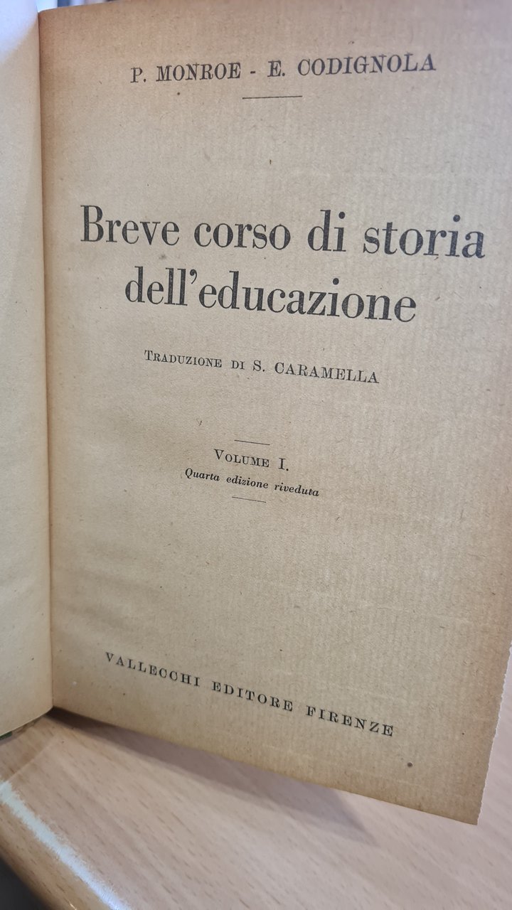 Breve corso di storia dell'educazione Vol. I°