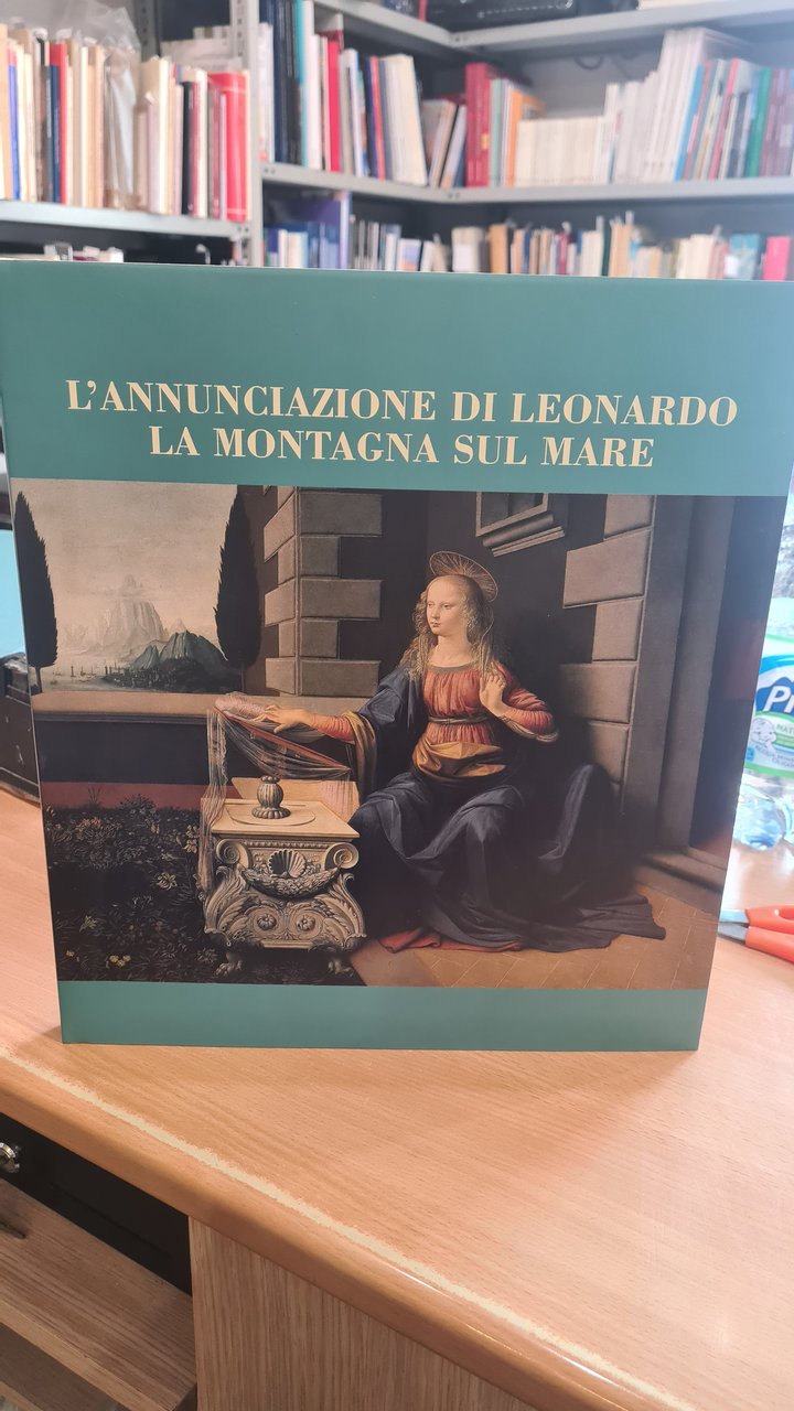 L'annunciazione di Leonardo la montagna sul mare