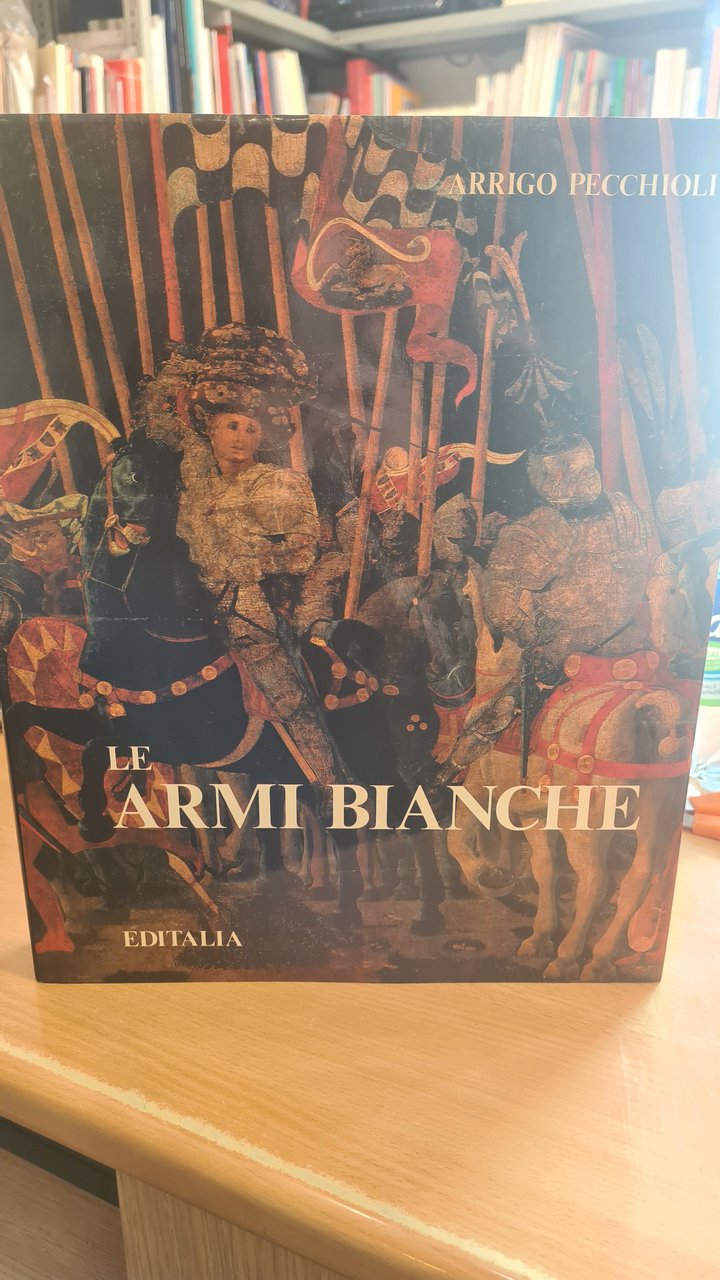 Le armi bianche