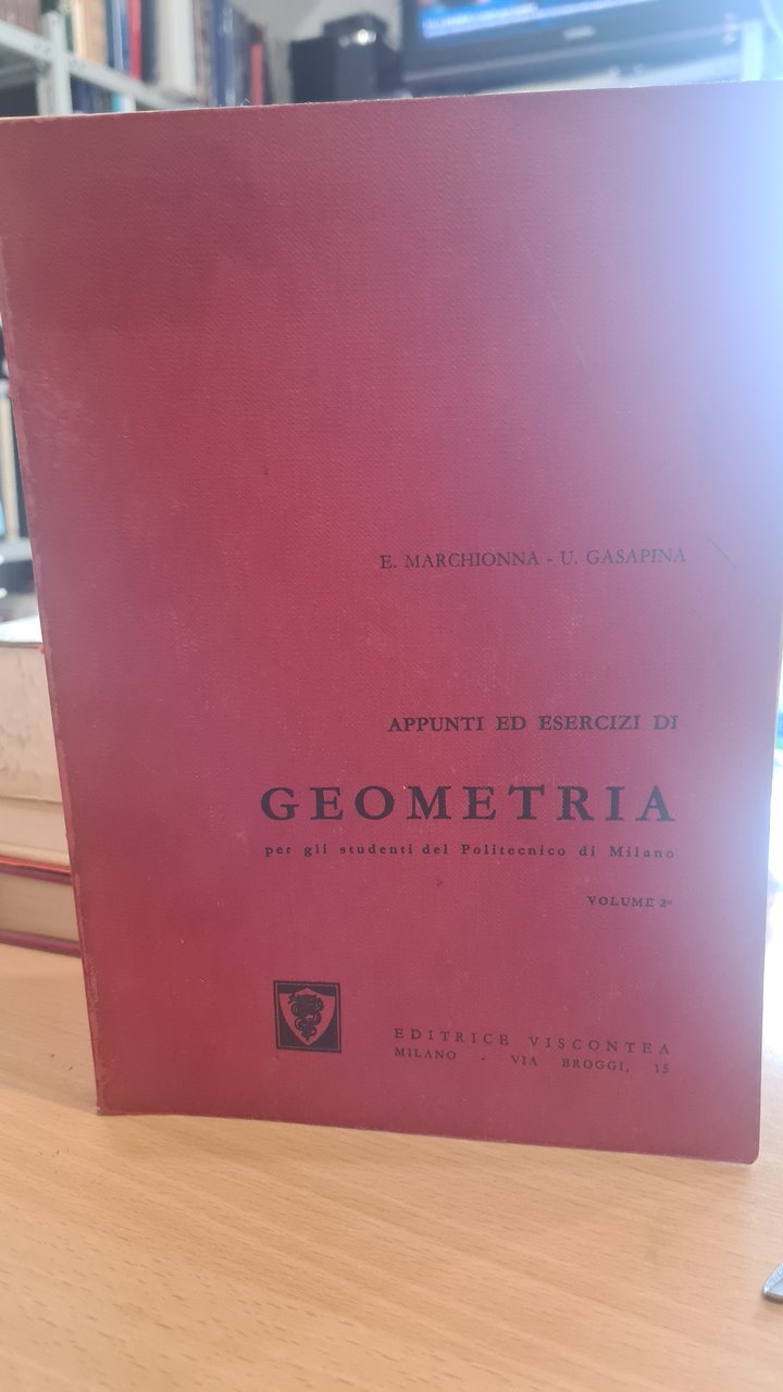 Appunti ed esercizi di geometria Vol II°