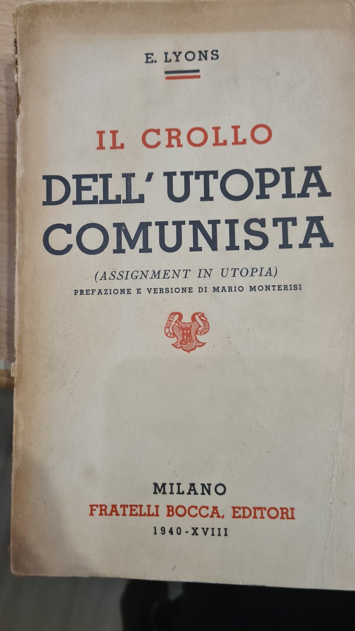 Il crollo dell'utopia comunista ( assignment in utopia) Vol 2°