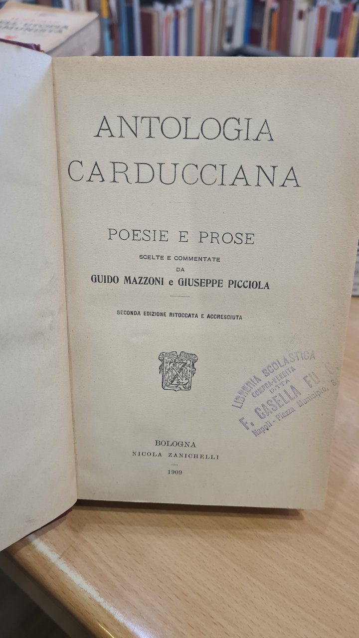 Antologia Carducciana. Poesie e prose