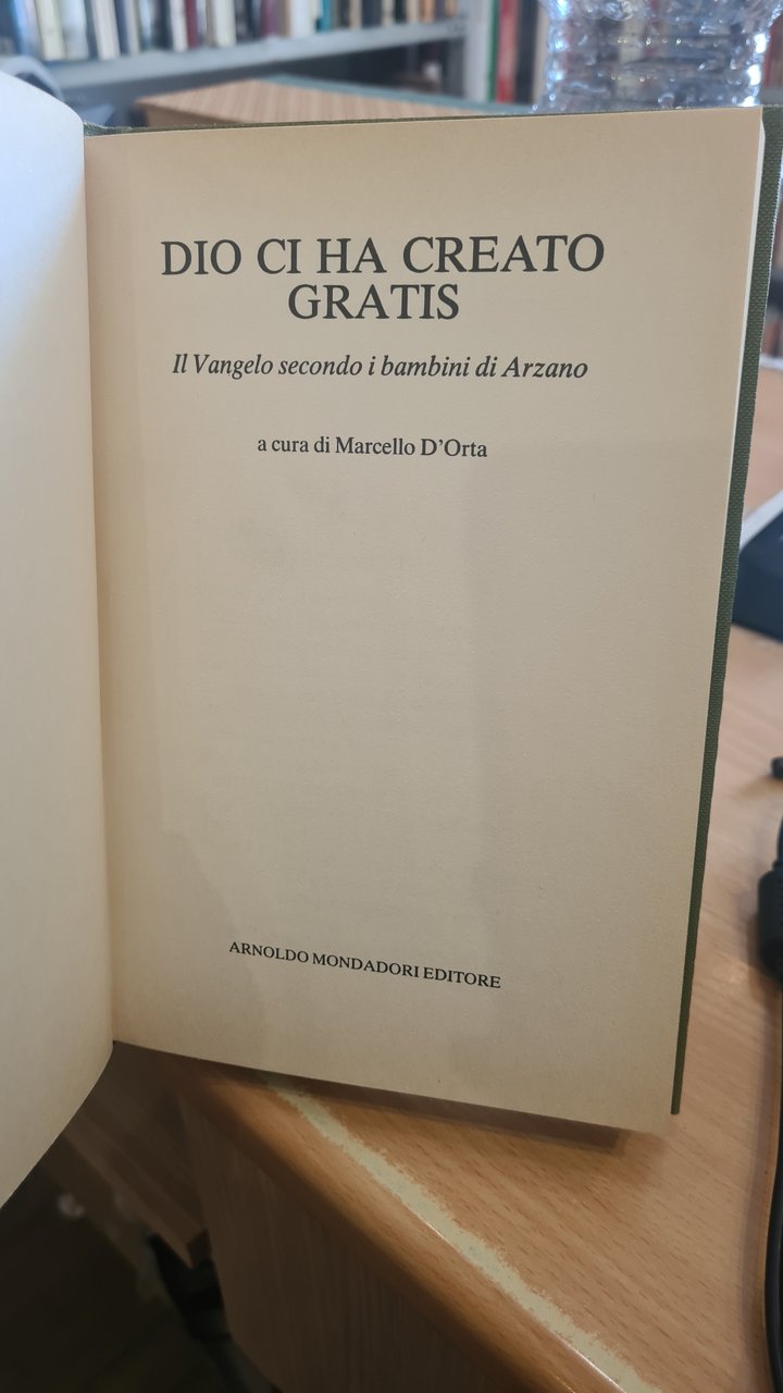 Dio ci ha creato gratis