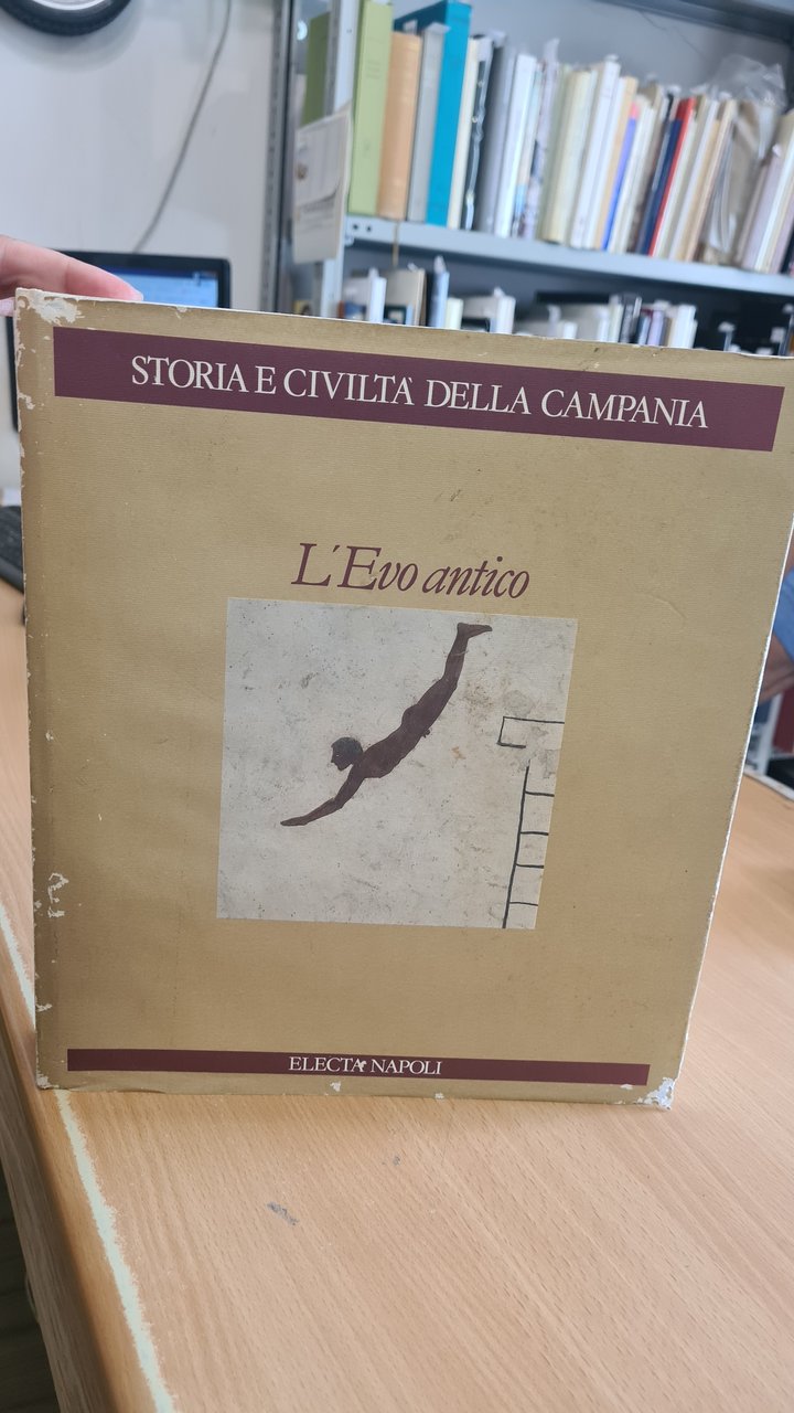 Storia e civilta' della Campania. L'Evo antico